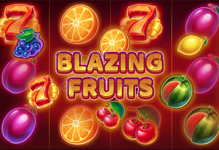 Blazing Fruits